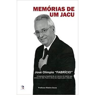Imagem de Memórias de um Jacú - José Olimpio Fabrício