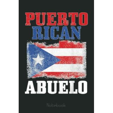 Imagem de Mens Abuelo Puerto Rican Flag Patriotic Fathers Day Dia Del Padre Notebook: American Flag 4th of July USA Patriotic, Journal 6 x 9, 110 Page Blank Lined Paperback Journal/Notebook