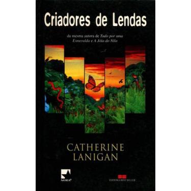 Imagem de Livro: Criadores de Lendas Autor: Catherine Lanigan (Novo, Lacrado) - 