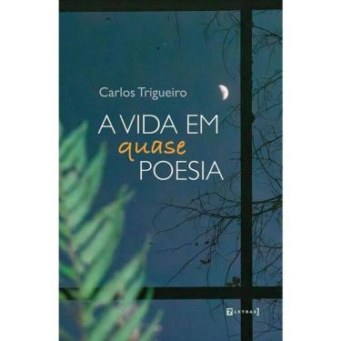 Imagem de A Vida Em Quase Poesia