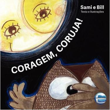 Imagem de Coragem, Coruja! - Foca no Livro