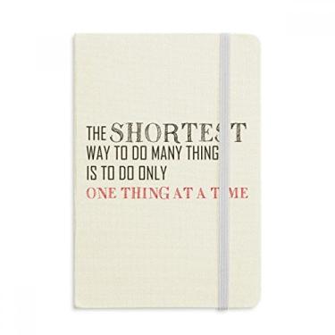 Imagem de Caderno com citação Do One Thing A Time Is The Shortcut oficial de tecido rígido diário clássico