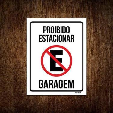 Imagem de Placa Sinalização Proibido Estacionar Garagem 18X23 - Sinalizo