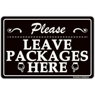 Imagem de WAGSUO Placa de metal de estanho 30,5 x 20,3 cm Deixe todos os pacotes aqui Placas personalizadas de alumínio composto de alumínio para entrega em casa