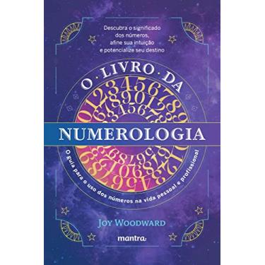 Imagem de O livro da numerologia: O guia para o domínio dos números e seu uso na vida pessoal e profissional