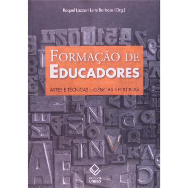 Imagem de Livro - Formação de Educadores: Artes e Técnicas, Ciências e Políticas - Raquel Lazzari Leite Barbosa