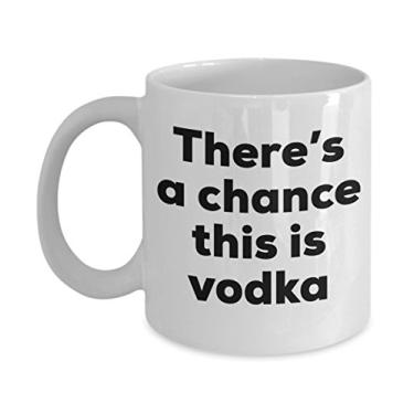 Imagem de Caneca de café Vodka – There a chance this is Vodka Mug – Presentes para amantes de vodka – e aniversário