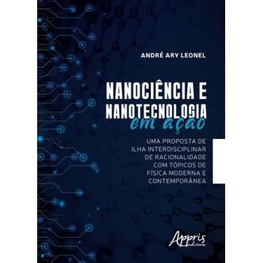 Imagem de Livro - Nanociência e nanotecnologia em ação: uma proposta de ilha int