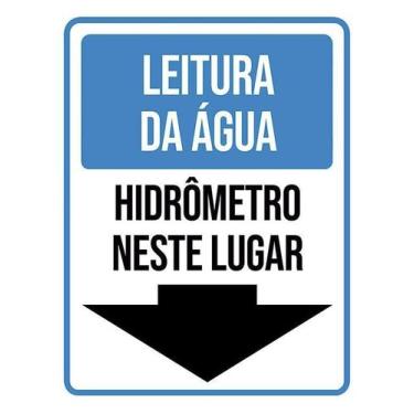 Imagem de Placa Sinalização Leitura Água Hidrômetro Neste Lugar 27X35 - Sinalizo
