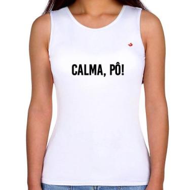 Imagem de Regata Feminina Calma, pô! - Foca na Moda, Branco, GG