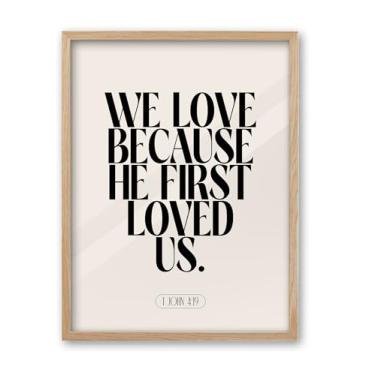 Imagem de iHery Arte de parede emoldurada de Jesus em madeira de carvalho natural, grande 40,6 x 50,8 cm, John 4 19, versículos bíblicos cristãos modernos, decoração em tela, We Love Because He First Loved