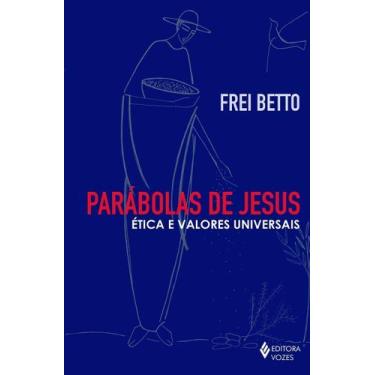 Imagem de Parabolas De Jesus - Etica e Valores Universais - VOZES, Sortido