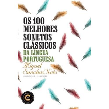 Imagem de Os 100 Melhores Sonetos Clássicos da Língua Portuguesa - NOVA FRONTEIR