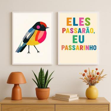 Imagem de Kit 2 Quadros Decorativos Eles Passarão Eu Passarinho 24x18cm