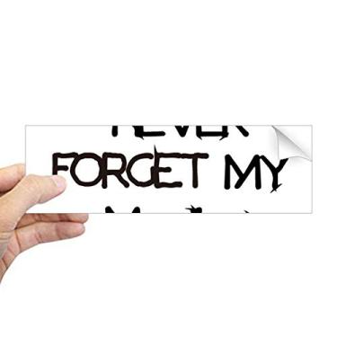 Imagem de DIYthinker Adesivo retangular Never Forget My Monitor Graduação Temporada para Para-choque Notebook Janela Decalque