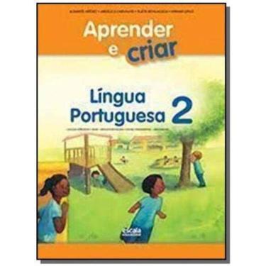 Imagem de Aprender E Criar Lingua Portuguesa - 2 Ano - Escal