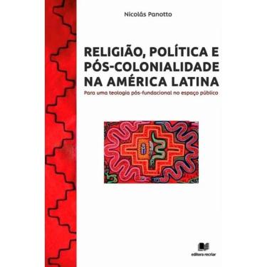 Imagem de Religião, Política E Pós-Colonidade Na América Latina