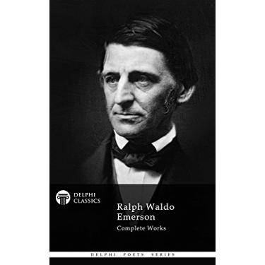 Imagem de Delphi Complete Works of Ralph Waldo Emerson (Illustrated) (Delphi Poets Series Book 34) (English Edition)