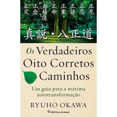 Imagem de Livro - Os verdadeiros oito corretos caminhos