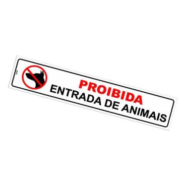 Imagem de Placa de Sinalização Proibido Entrada de Animais - 5x25cm - Placa de P