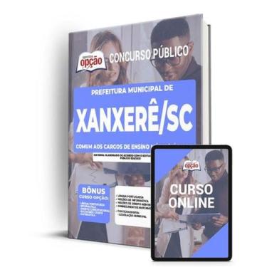 Imagem de Apostila Prefeitura de Xanxerê - SC - Comum aos Cargos de Ensino Médio