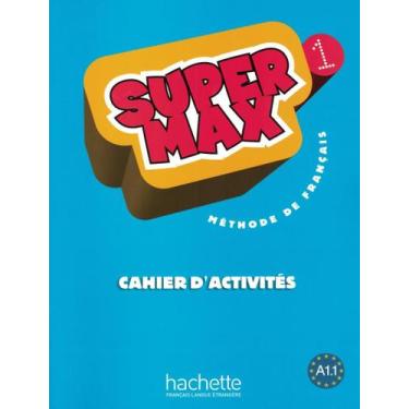Imagem de Livro - Super max 1 (a1.1) - cahier d´activites