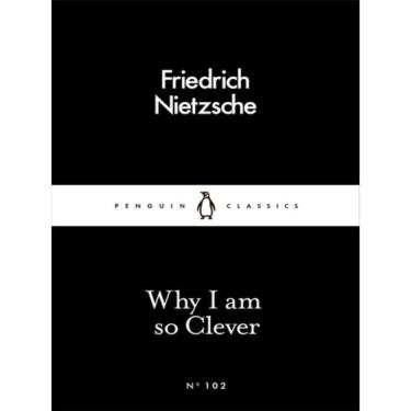Imagem de Why I Am So Clever - Little Black Classics Series