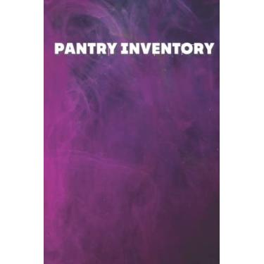 Imagem de Pantry inventory: inventory log book / prepper supplies checklist / Pantry Tracker and Organizer / Storeroom/ Kitchen/ Fridge Inventory Log Book / Book size ( 6 x 9 inches )