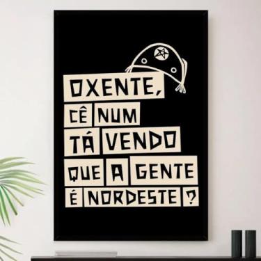 Imagem de Genérico, Quadro Oxente Frases Do Nordeste Decorativo A4 23x33cm