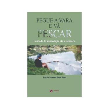 Imagem de Pegue A Vara E Vá Pescar: Do Êxodo Da Acomodação Até A Sabedoria