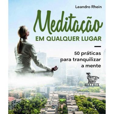 Imagem de Livro Caixinha - Meditação Em Qualquer Lugar: 50 Praticas Para Tranquilizar A Mente