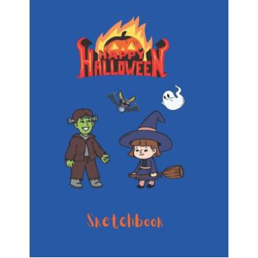 Imagem de "Happy Halloween" Sketchbook: This practical sketchbook with 209 pages offers plenty of space for painting, sketching and taking notes. Perfect for ... kids, adults, women and men.(Halloween gift)