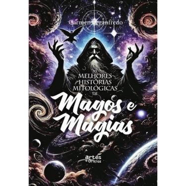 Imagem de As Melhores Histórias Mitológicas De Magos E Magias