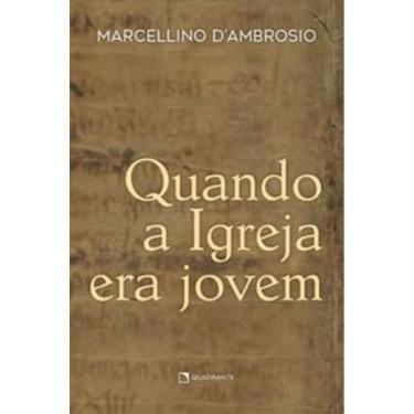Imagem de Quando a Igreja era jovem
