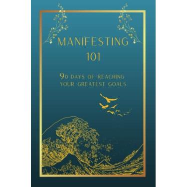 Imagem de Manifesting 101: Diário de manifestos diários masculinos: Diário de Lei de Atração e Definição de Objetivos: Diário de Lei de Atração Masculino, 15,24 cm x 23,86 cm Diário de Manifestos