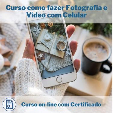 Imagem de Curso Online em videoaula de como fazer Fotografia e Vídeo com Celular com Certificado + 2 brindes