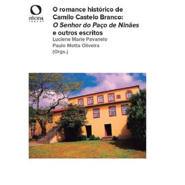 Imagem de Livro - O Romance Histórico De Camilo Castelo Branco