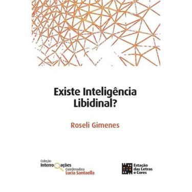 Imagem de Existe Inteligência Libidinal - Estação das Letras e Cores, 3