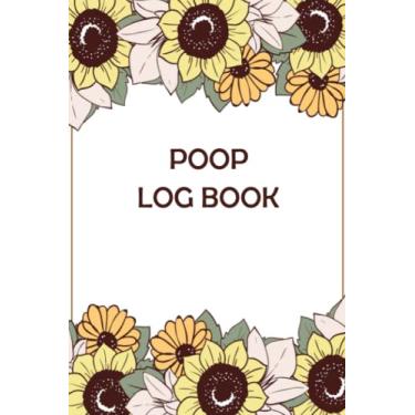 Imagem de Poop Log Book: Poop Tracker, Bowel Movement Log Book, Poo Diary, Stool Journalfor students