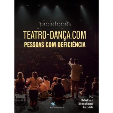 Imagem de Projeto Pés - Teatro-Dança Com Pessoas Com Deficiência