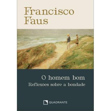 Imagem de Livro - Pocket O homem bom - 4ª Edição - Coleção Francisco Faus