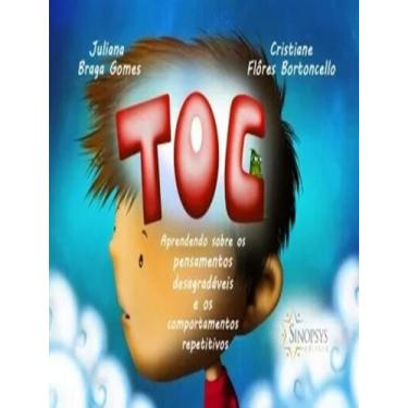 Imagem de Toc Aprendendo Sobre Os Pensamentos Desagradaveis E Os Comportamentos 