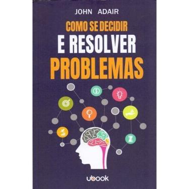 Imagem de Como se Decidir e Resolver Problemas