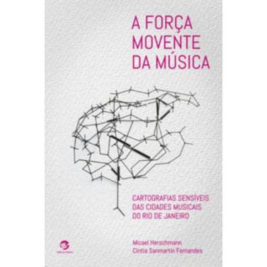 Imagem de A Força Movente da Música