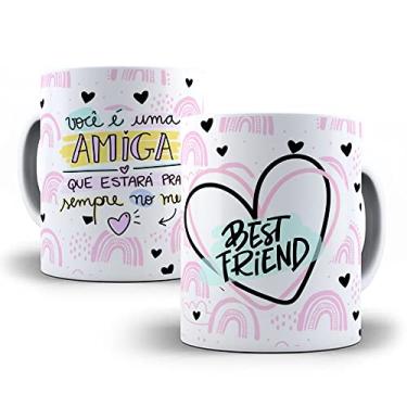 Imagem de Caneca Amigas Você é uma Amiga 063