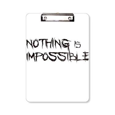Imagem de Placa de apoio para prancheta com citação Nothing is Impossible A4