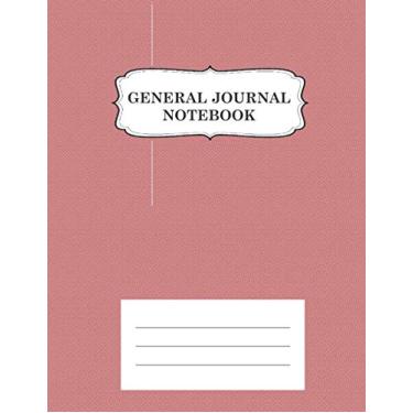 Imagem de General Journal Notebook: 4 Column-54 Rows general ledger| Accounting General Journal Entries Notebook With Columns For Date, Description, Reference, ... 8.5 In By 11 In Notebook for adults and kids