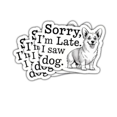 Imagem de 3 peças Sorry I'm Late I Saw a Dog Sticker Funny Dogs Lover Gift for Pet Parents Sorry I'm Late I Saw a Dog Adesivos Positive Dogs Decalque de Carro para Laptop Garrafa de Água Caixa de Ferramentas
