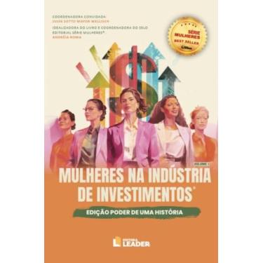 Imagem de Mulheres na Indústria de Investimentos - Edição Poder de Uma História 
