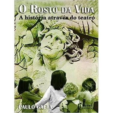 Imagem de O rosto da vida-a história através do teatro - ICONE, 3